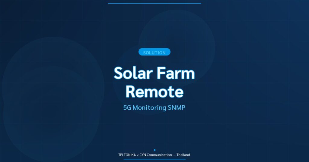 Teltonika Solar Farm Remote Monitoring 5G